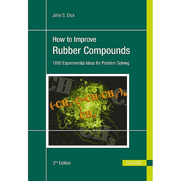 How to Improve Rubber Compounds, John S. Dick