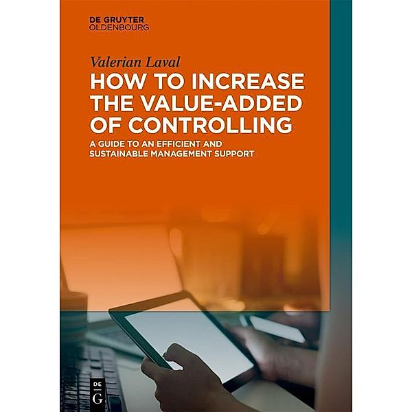 How to Increase the Value-added of Controlling / Jahrbuch des Dokumentationsarchivs des österreichischen Widerstandes, Valerian Laval