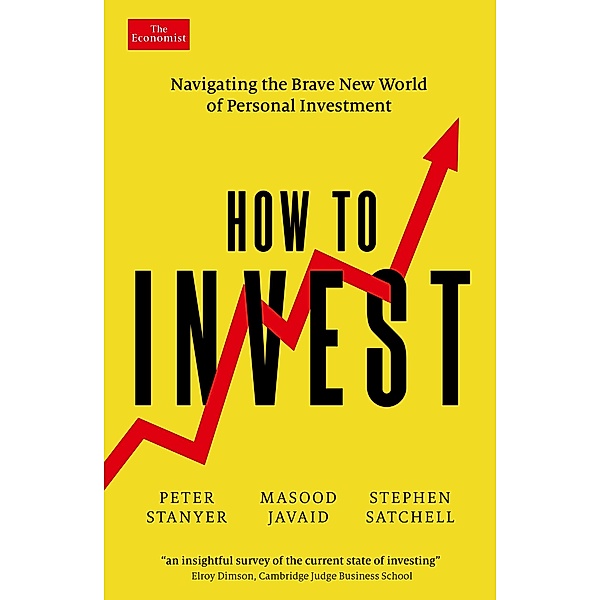 How to Invest, Peter Stanyer, Masood Javaid, Stephen Satchell