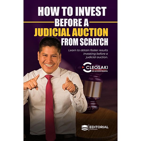 How to invest before a judicial auction from scratch, Cleosaki Montano