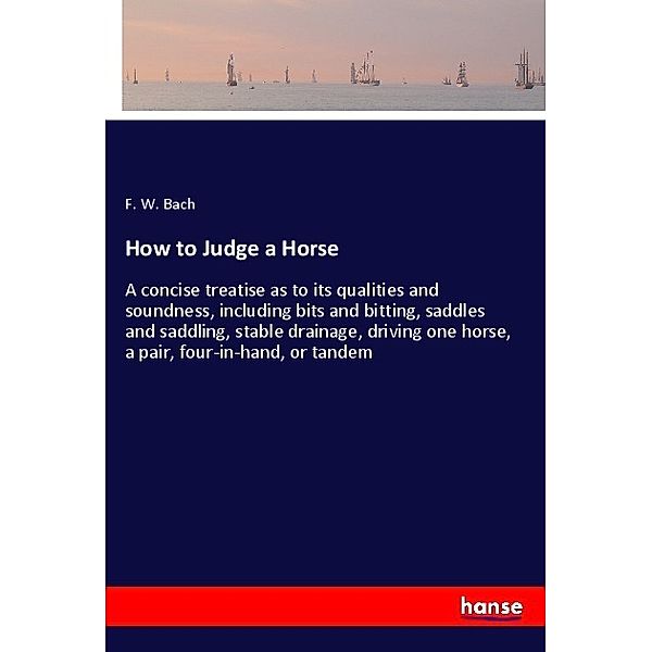 How to Judge a Horse, F. W. Bach