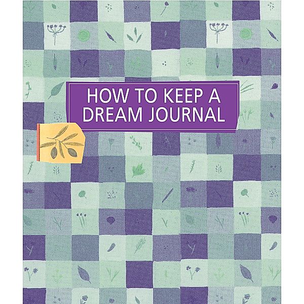 How to Keep a Dream Journal, Diana Rosen