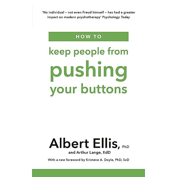 How to Keep People From Pushing Your Buttons, Albert Ellis, Arthur Lange