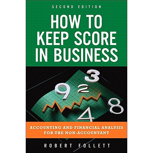 How to Keep Score in Business, Robert Follett