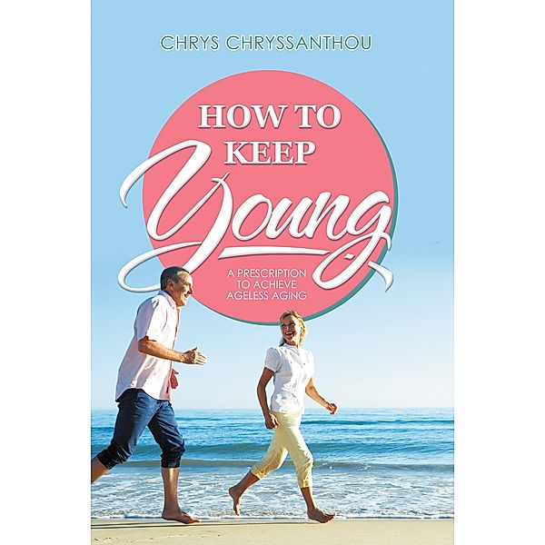 How to Keep Young, Chrys Chryssanthou