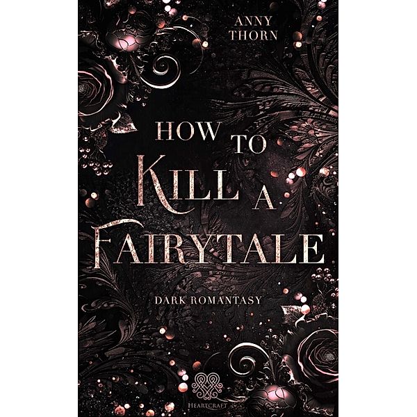 How to kill a Fairytale, Anny Thorn