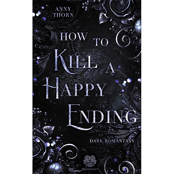 How to kill a Happy Ending, Anny Thorn