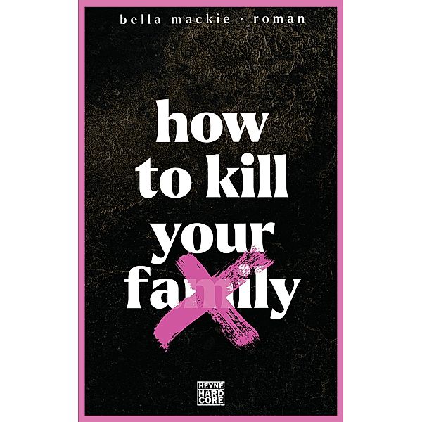 How to kill your family, Bella Mackie