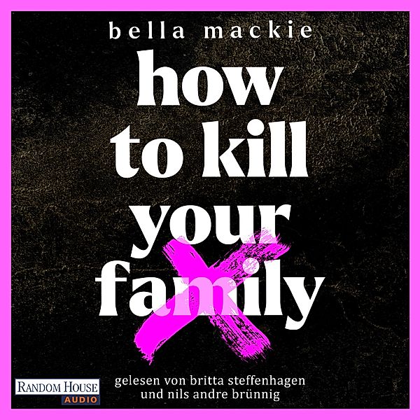 How to kill your family, Bella Mackie