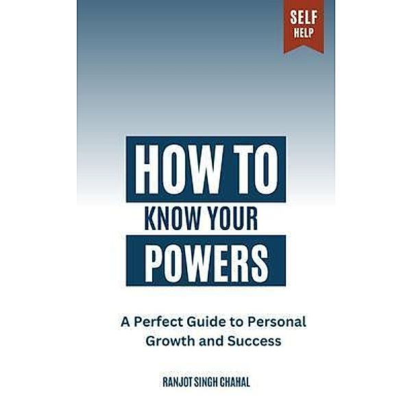 How to Know Your Powers, Ranjot Singh Chahal