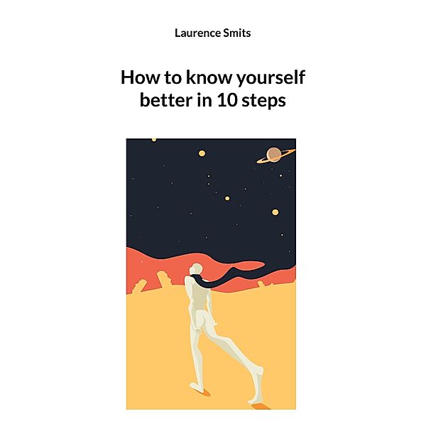 How to know yourself better in 10 steps, Laurence Smits