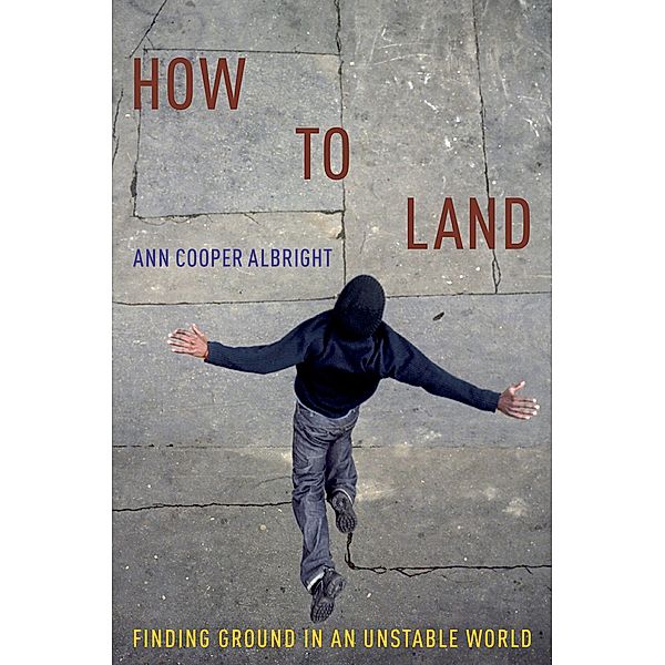 How to Land, Ann Cooper Albright