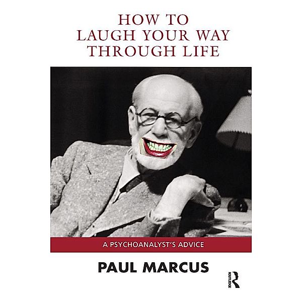 How to Laugh Your Way Through Life, Paul Marcus