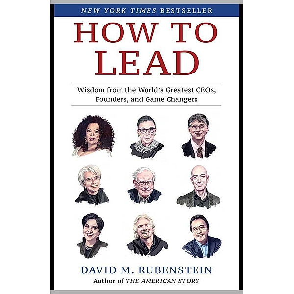 How to Lead, David M. Rubenstein