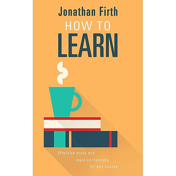 How to Learn, Jonathan Firth