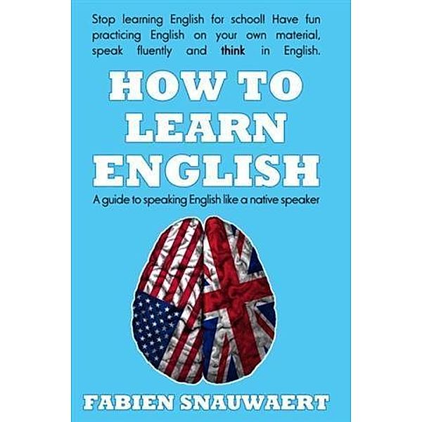 How to Learn English, Fabien Snauwaert