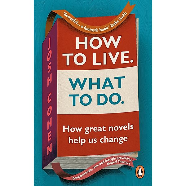 How to Live. What To Do., Josh Cohen