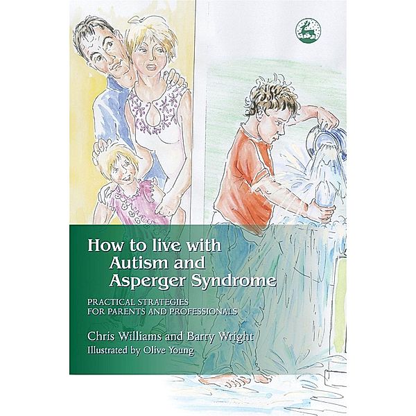 How to Live with Autism and Asperger Syndrome, Joanne Brayshaw, Christine Williams