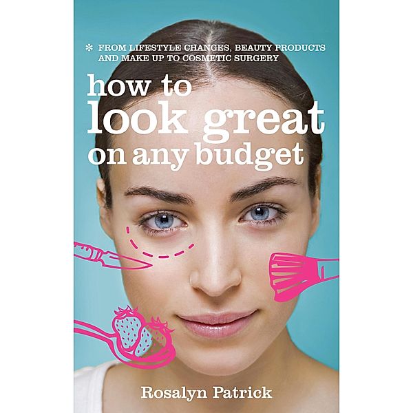 How to Look Great on Any Budget, Rosalyn Patrick