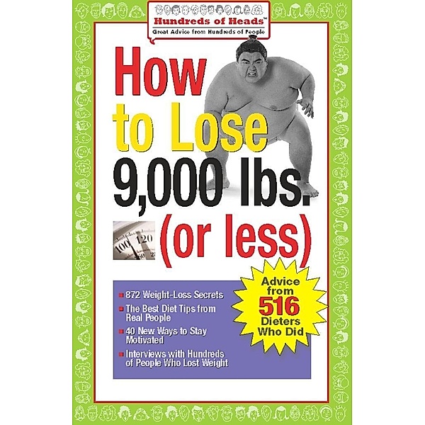 How to Lose 9,000 lbs. (or Less)