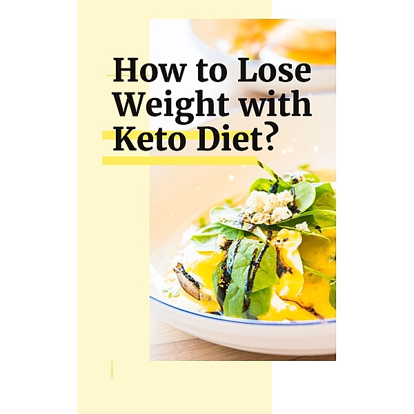 How to Lose Weight with Keto Diet, Chayan Kumar