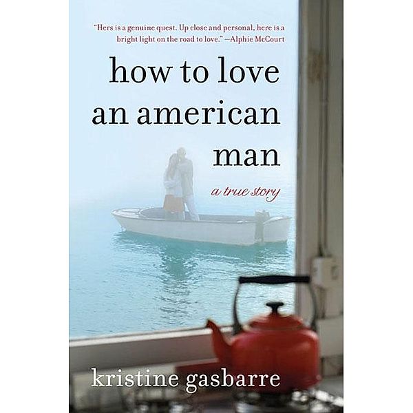 How to Love an American Man, Kristine Gasbarre