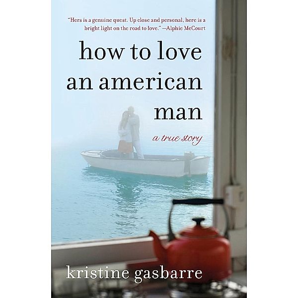 How to Love an American Man, Kristine Gasbarre