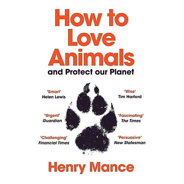 How to Love Animals, Henry Mance