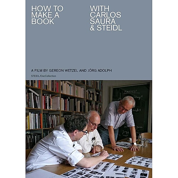 How to make a book with Carlos Saura & Steidl, 1 DVD, Jörg Adolph, Gereon Wetzel
