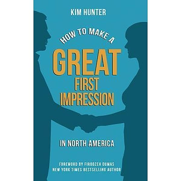 How to Make a Great First Impression in North America, Kim Hunter