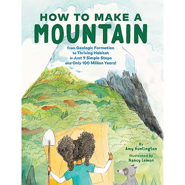 How to Make a Mountain, Amy Huntington
