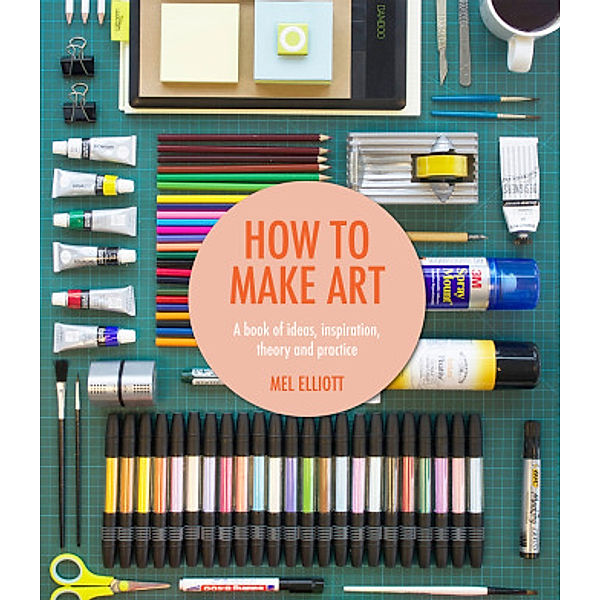 How to make Art, Mel S. Elliott