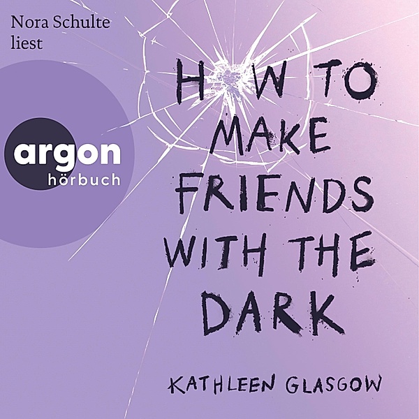 How to Make Friends with the Dark, Kathleen Glasgow
