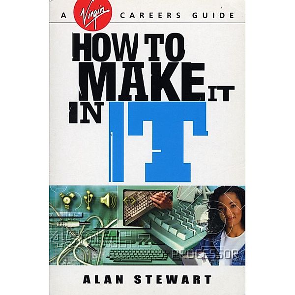 How To Make It In IT, Alan Stewart