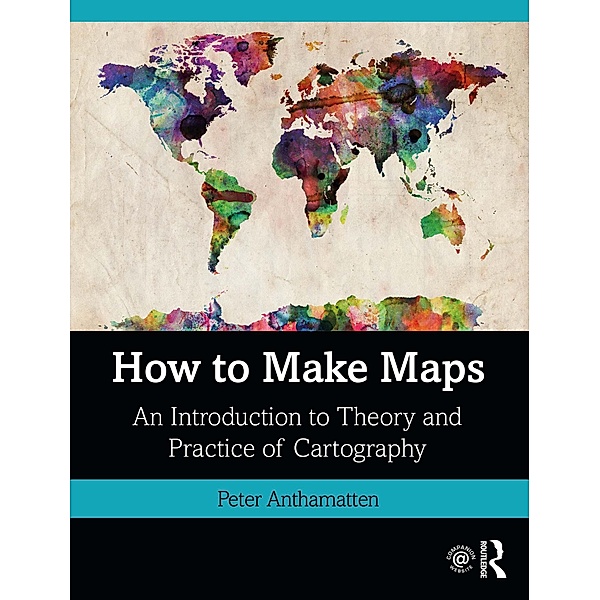 How to Make Maps, Peter Anthamatten