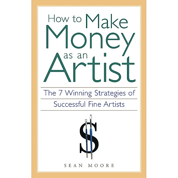 How to Make Money as an Artist, Sean Moore