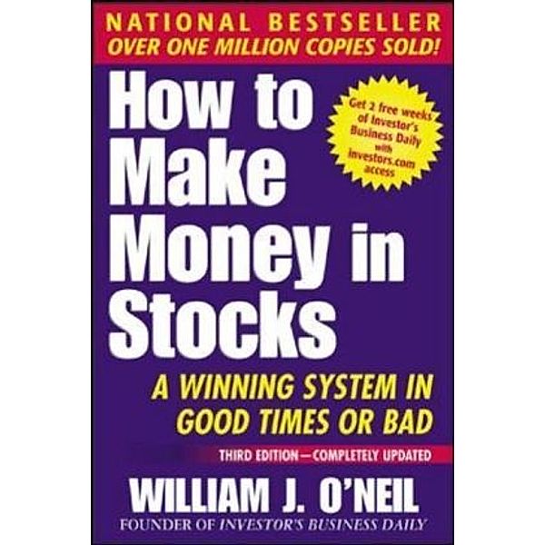 How to Make Money in Stocks, William J. O'Neil