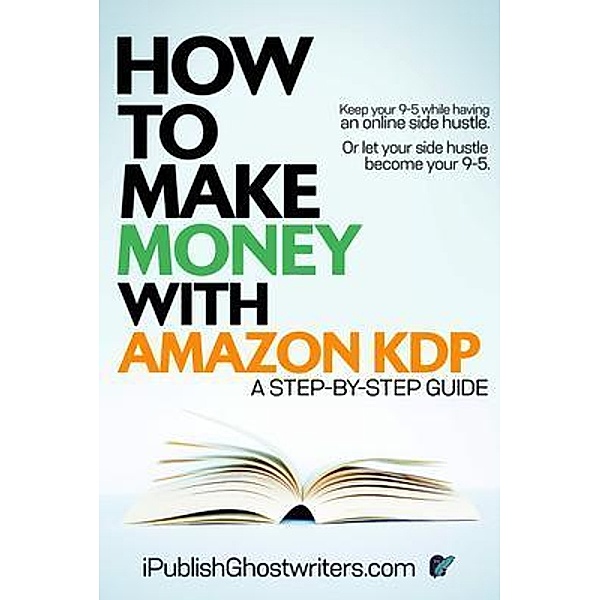 How to Make Money with Amazon KDP / PG Publishing LLC, Ipublish Ghostwriters