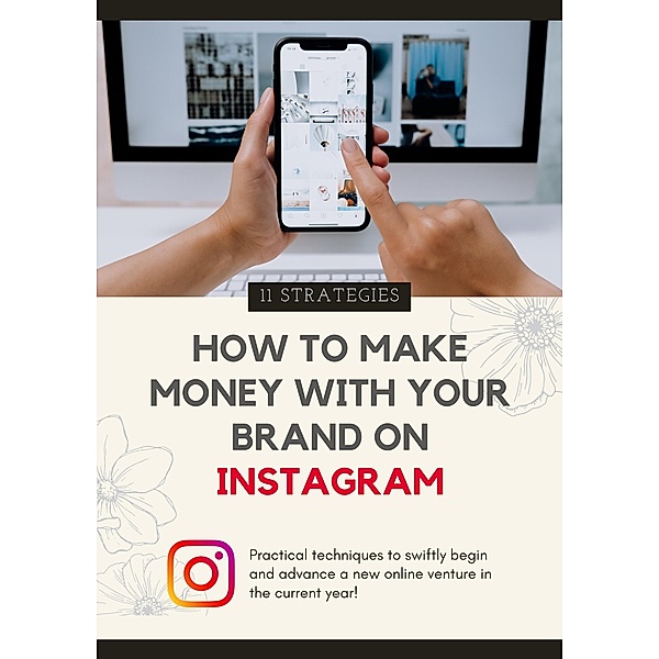 How To Make Money With Your Brand on INSTAGRAM, Boniface