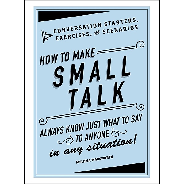 How to Make Small Talk, Melissa Wadsworth