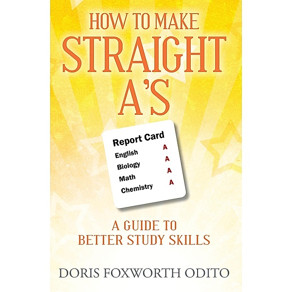 How to Make Straight A's, Doris Foxworth Odito