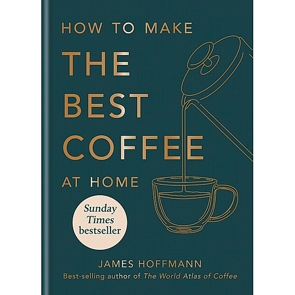 How to make the best coffee, James Hoffmann