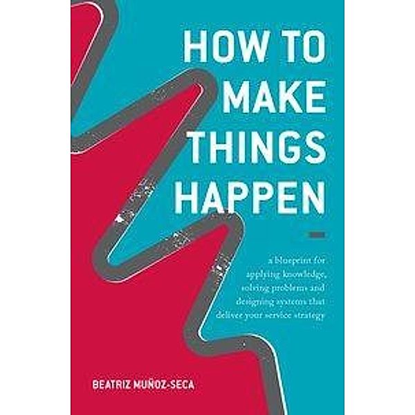 How to Make Things Happen, Beatriz Muñoz-Seca