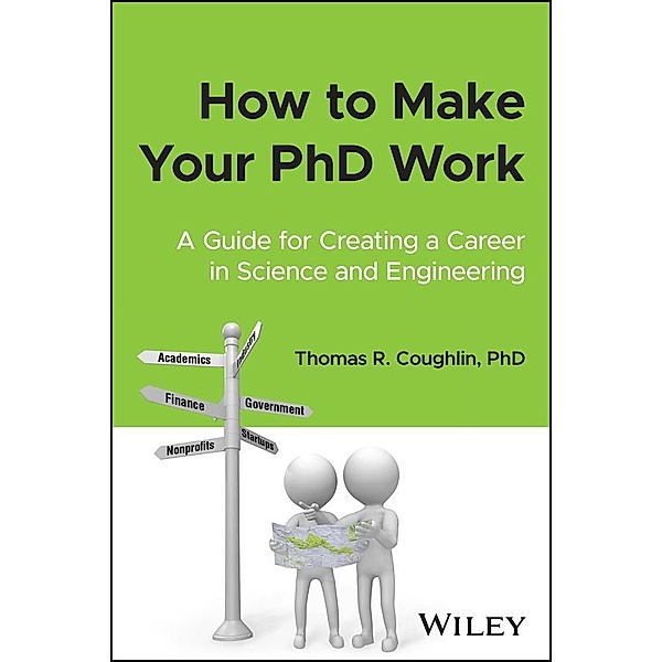 How to Make Your PhD Work, Thomas R. Coughlin