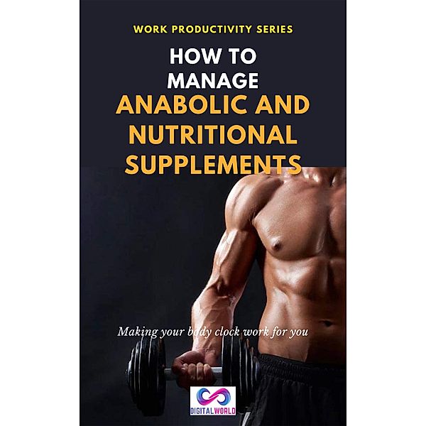 How to Manage anabolic and nutritional suplements