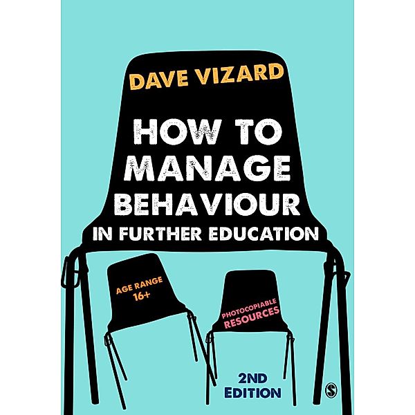 How to Manage Behaviour in Further Education, Dave Vizard