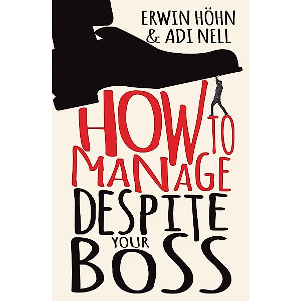 How to Manage Despite Your Boss, Erwin Hohn