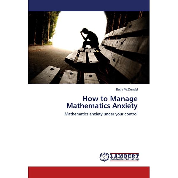 How to Manage Mathematics Anxiety, Betty MacDonald