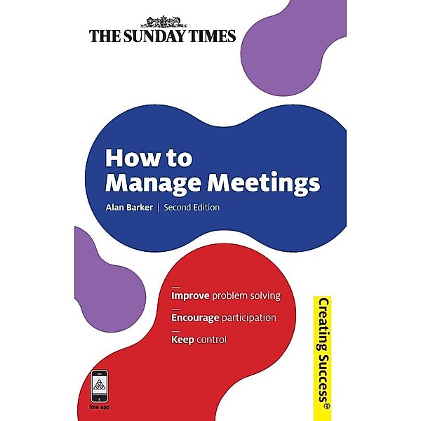 How to Manage Meetings, Alan Barker