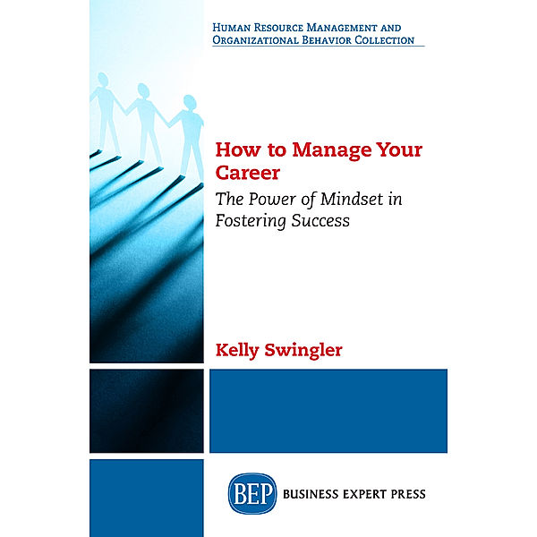 How to Manage Your Career, Kelly Swingler